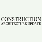 Construction & Architecture Update