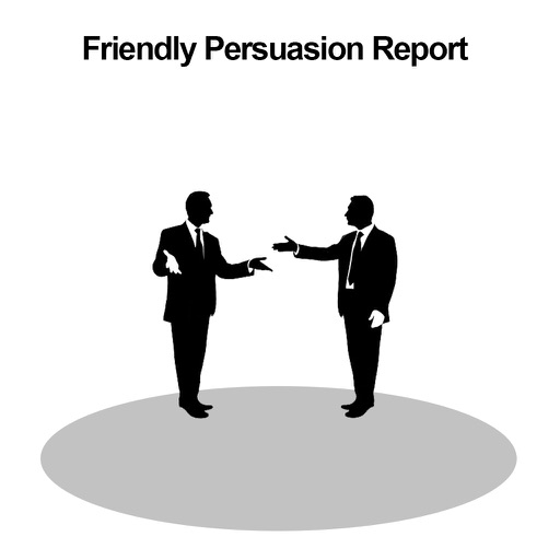 Friendly Persuasion Report