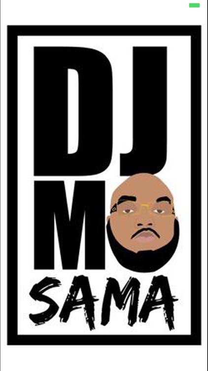 I am Dj Mo'Sama