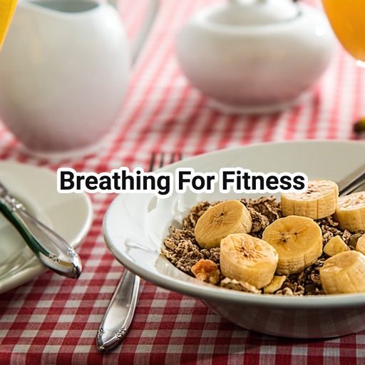 Breathing For Fitness