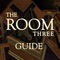 Guide for The Room 3