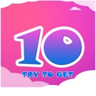 Try To Get 10