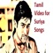 Watch high quality Tamil song videos featuring Suriya
