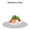 Breakfast in a Flash