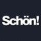 Established in 2009, Schön