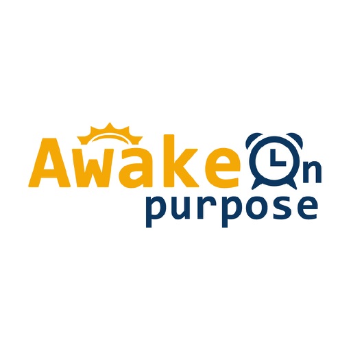 Awake on Purpose