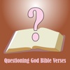 Questioning God Bible Verses