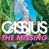 Cassius - The Missing