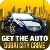 Get The Auto: Dubai City Crime