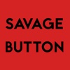 Savage Button