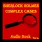 Sherlock Holmes Complex Cases Vol