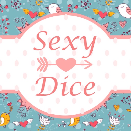 Sexy Dice - lovers style, no advertising lovers fun game iOS App