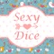 Sexy Dice - lovers style, no advertising lovers fun game