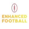 Enhanced Football