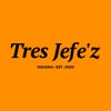 TRES JEFE'Z