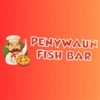 PENYWAUN FISH BAR ONLINE