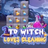 TD Witch Loves Cleaning