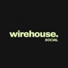 WIREHOUSE SOCIAL