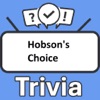 Hobson's Choice Trivia