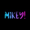 Its me Mikey