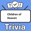 Children of Heaven Trivia