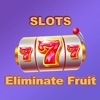 Eliminate Fruit Slots