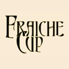 Fraiche Cup