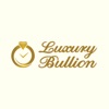 Luxury Bullion