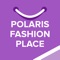 Polaris Fashion Place, powered by Malltip
