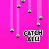 Catch it all!- Metall balls! - Free