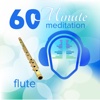 60 Minute Meditation - Flute Edition