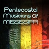 Pentecostal Musicians of Mississippi
