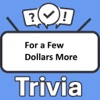 For a Few Dollars More Trivia