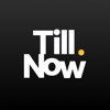 TillNow: Days on Watch