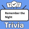 Remember the Night Trivia