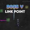 BOSS V LINK POINT