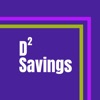 D2 Savings