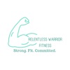 Relentless Warrior Fitness