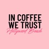 In Coffee We Trust