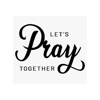 Let`s Pray Together