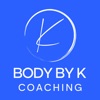 BODY BY K COACHING