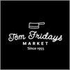 Tom Fridays Market