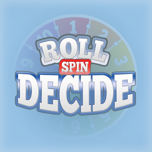 Roll Spin Decide