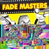 Fade Masters Videos