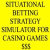 Situational Betting Strategy simulator for casino games