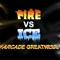 Fire VS Ice: Arcade Greatness