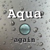 Aqua-again