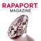Based in New York City’s Diamond District, Rapaport Magazine has correspondents reporting from all the major diamond centers around the globe