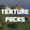 Texture Packs for Minecraft Pocket Edition PE