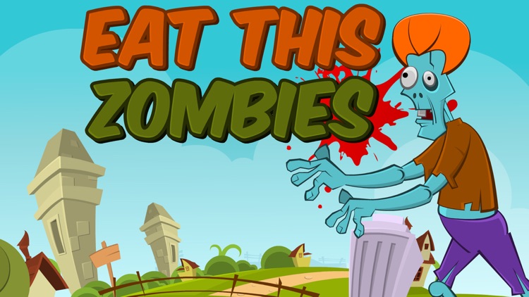 Eat This Zombies